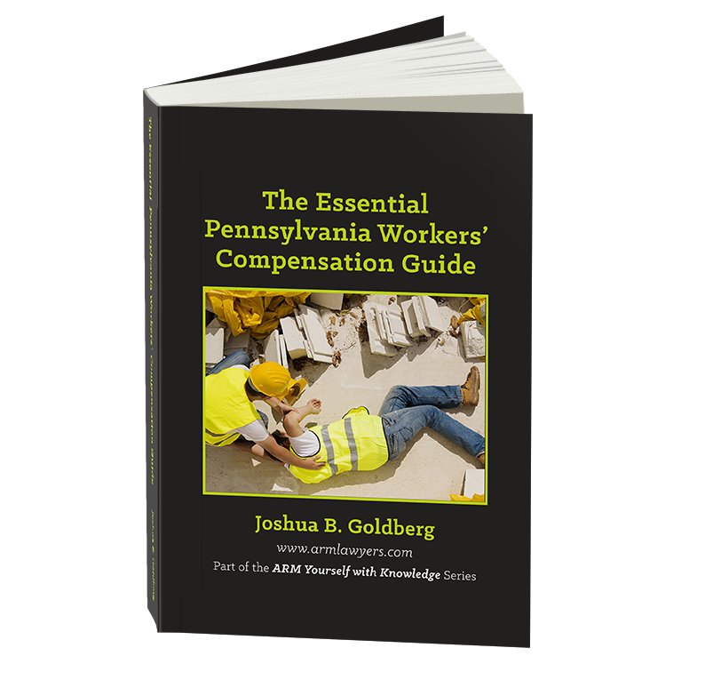 Image: "The Essential Pennsylvania Workers' Compensation Guide" por Joshua B. Goldberg, Esq., Abogado de compensación de trabajadores de Pennsylvania